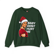 Santa Dont Hurt Me Sweatshirt