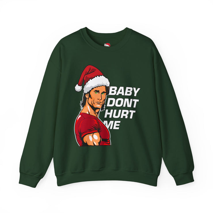 Santa Dont Hurt Me Sweatshirt