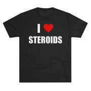 I love Steroids