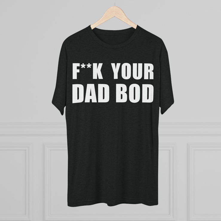 F Your Dad Bod