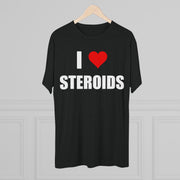 I love Steroids