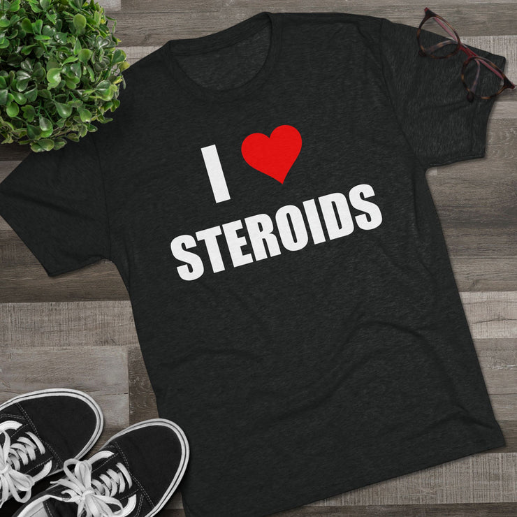 I love Steroids